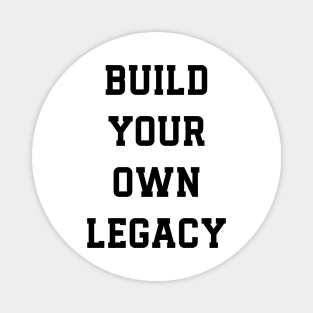 Build Your Own Legacy v2 Magnet